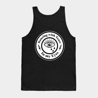 Dancing with tears in my eyes - Old school vintage tattoo white version Tank Top